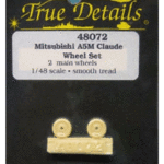 True Details 1 48 MITSUBISHI A5m Claude Wheel Set